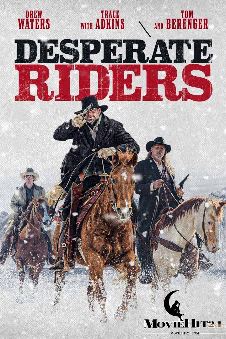 ดูหนังออนไลน์ฟรี ดูหนังออนไลน์ THE DESPERATE RIDERS 2022