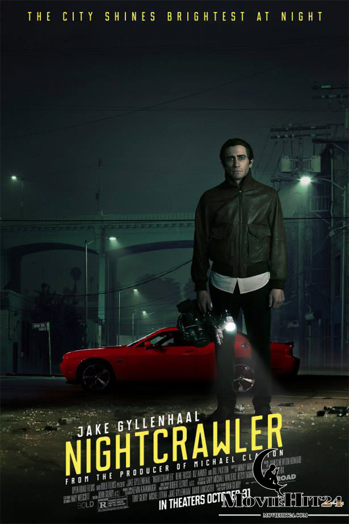 ดูหนังออนไลน์ฟรี ดูหนังออนไลน์ Nightcrawler (2014) เหยี่ยวข่าวคลั่ง ล่าข่าวโหด