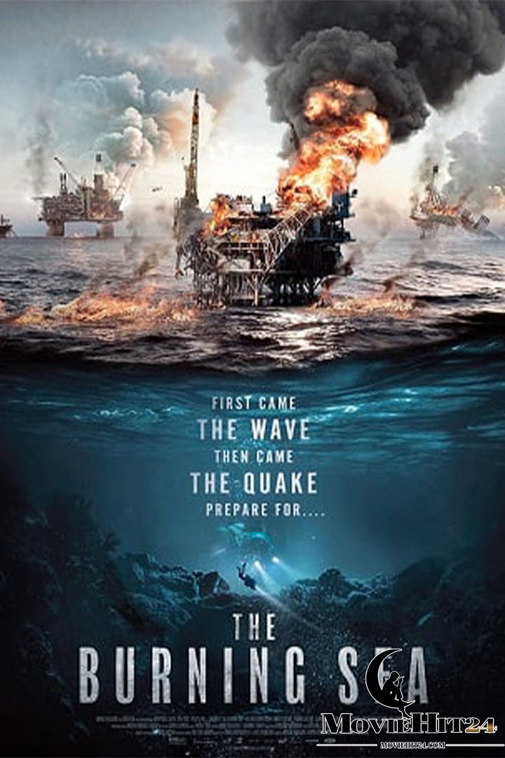 ดูหนังออนไลน์ฟรี ดูหนังออนไลน์ THE BURNING SEA 2021