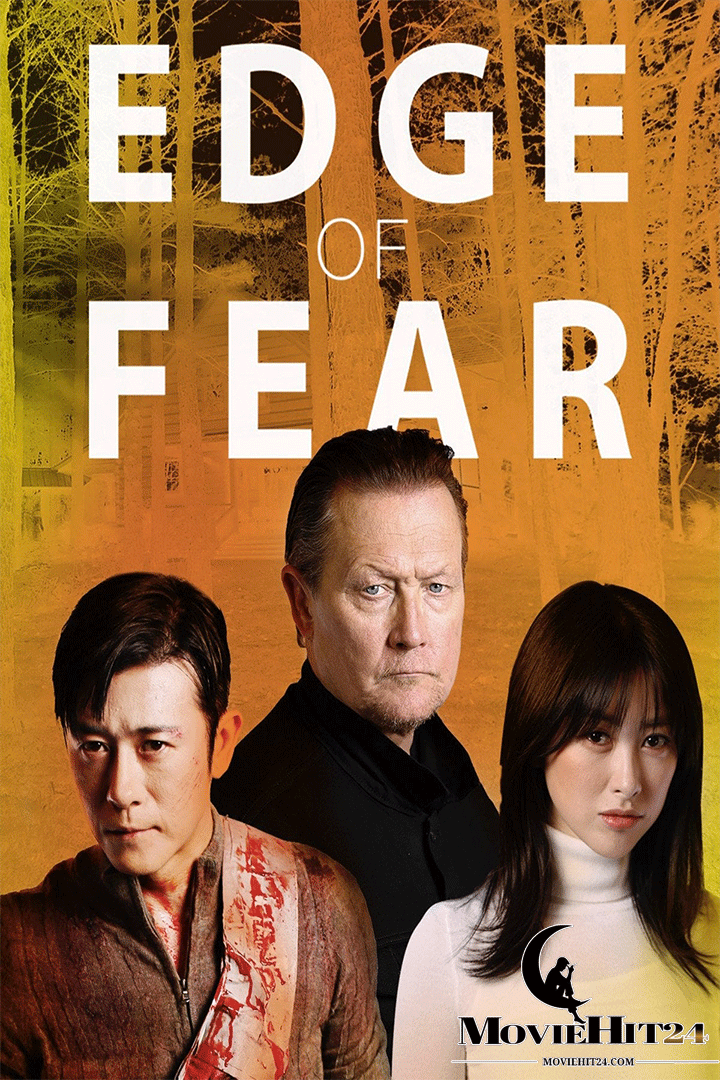 ดูหนังออนไลน์ฟรี ดูหนังออนไลน์ Edge of Fear 2018 สุดขีดคลั่ง