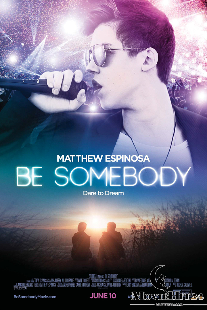 ดูหนังออนไลน์ ดูหนังออนไลน์ BE SOMEBODY 2016