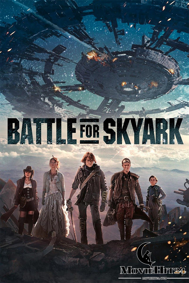 ดูหนังออนไลน์ ดูหนังออนไลน์ Battle for Skyark 2017 สมรภูมิเมืองลอยฟ้า