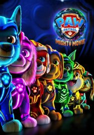 ดูหนังออนไลน์ PAW Patrol The Mighty Movie (2023) ขบวนการเจ้าตูบสี่ขา เดอะ ไมตี้ มูฟวี่